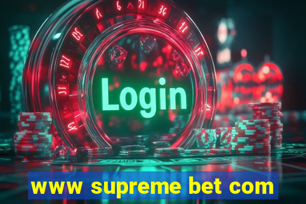 www supreme bet com